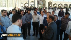 تشرف شرکت کنندگان در دوره کتابداران دانشگاه فرهنگیان به حرم مطهر حضرت رضا (ع) و صرف صبحانه در مهمانسرای حضرت